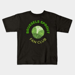 Brussels Sprout Fan Club Kids T-Shirt